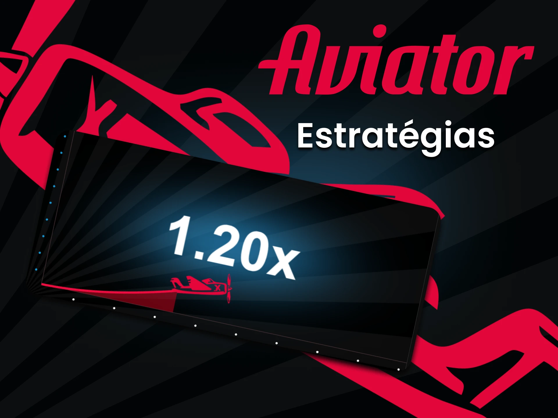 Use estratégias vencedoras para jogar Aviator.