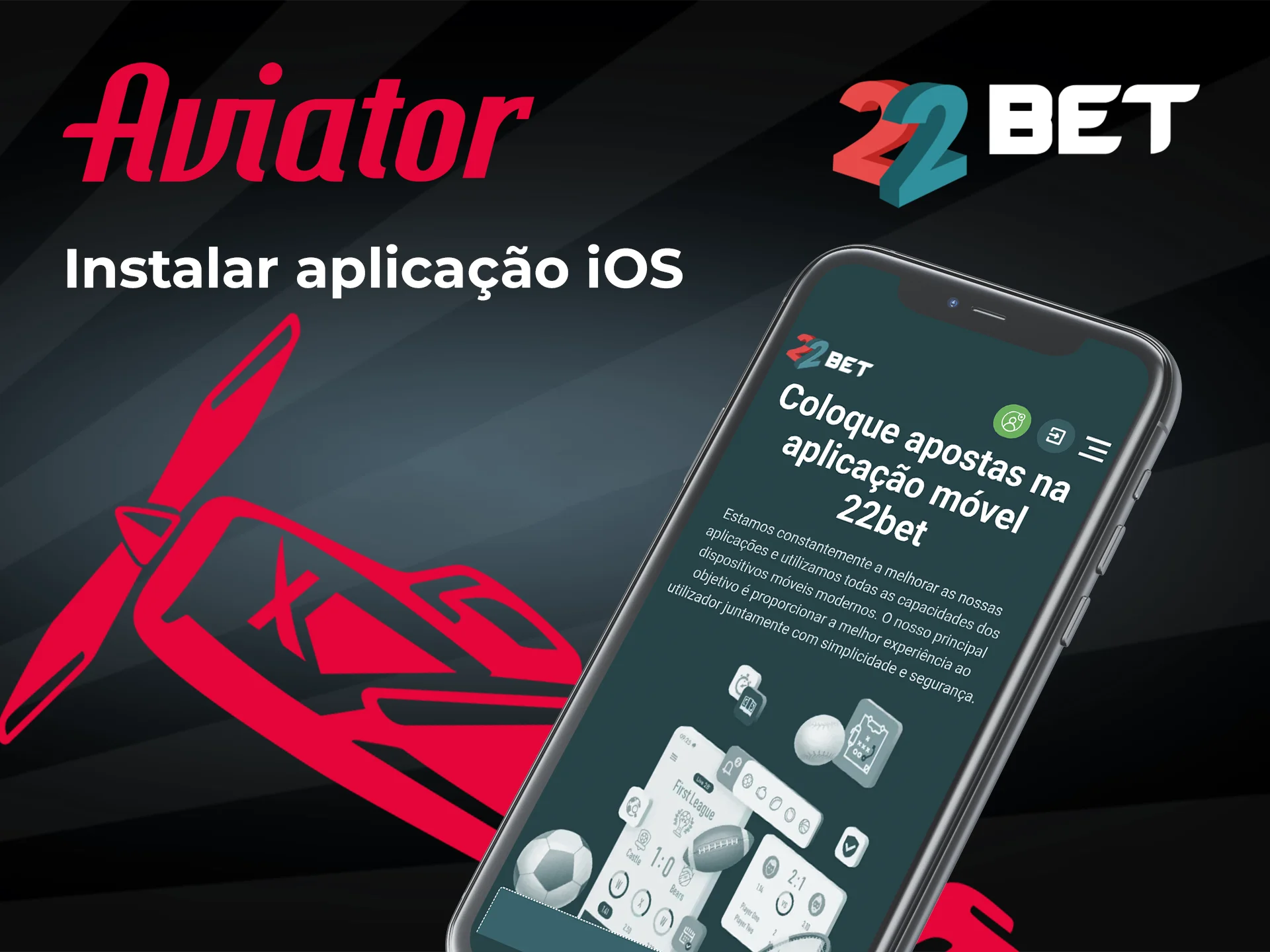 Instale a aplicação iOS e jogue Aviator no Casino 22bet.